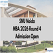 SNU Noida MBA Round 4 Admission 2026 Begins @snu.edu.in; Apply by April 15